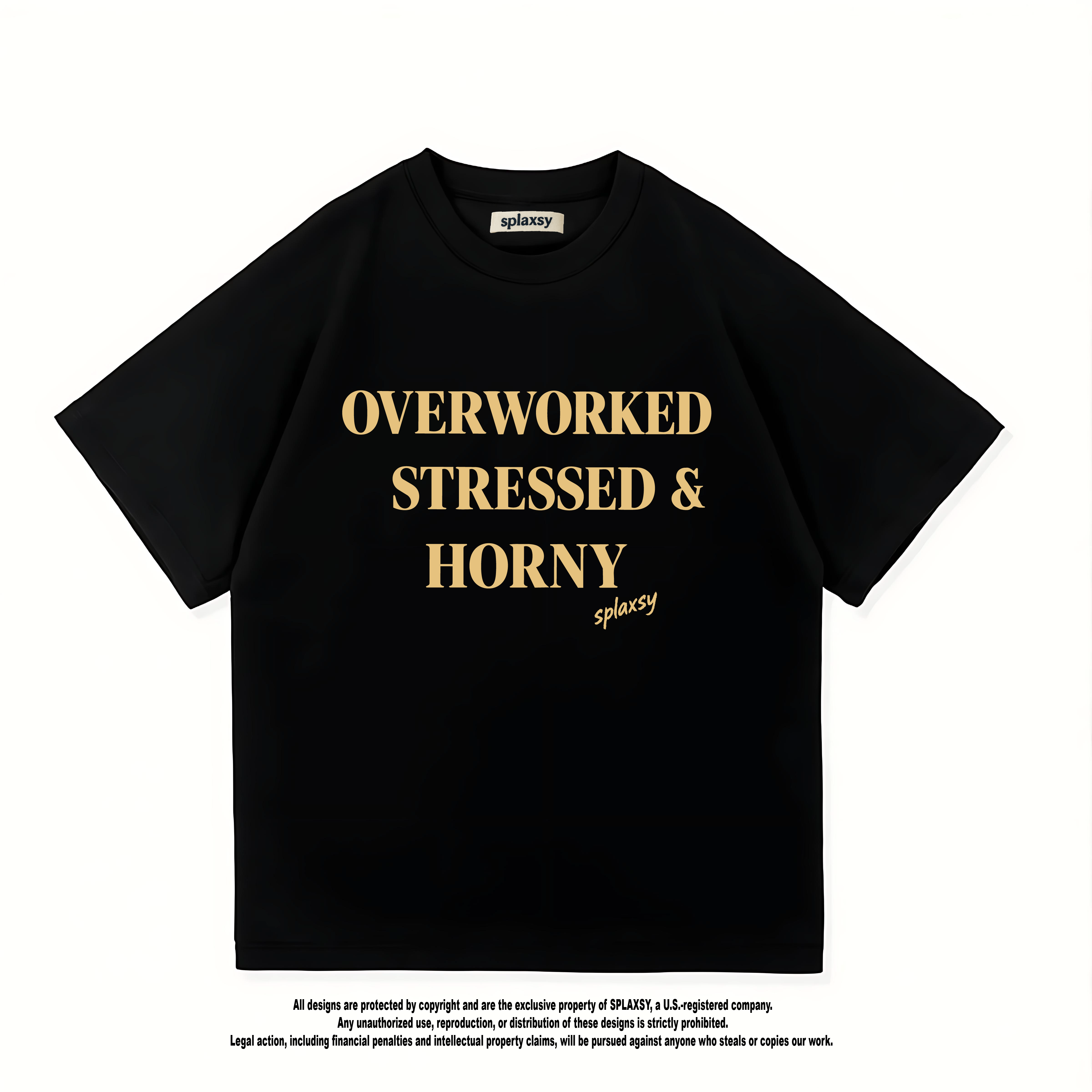 T-shirt Overworked Stressed Horny